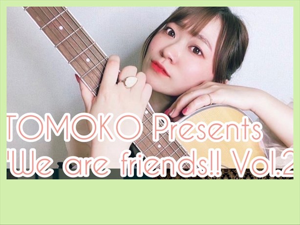 【夜公演】TOMOKO Presents 