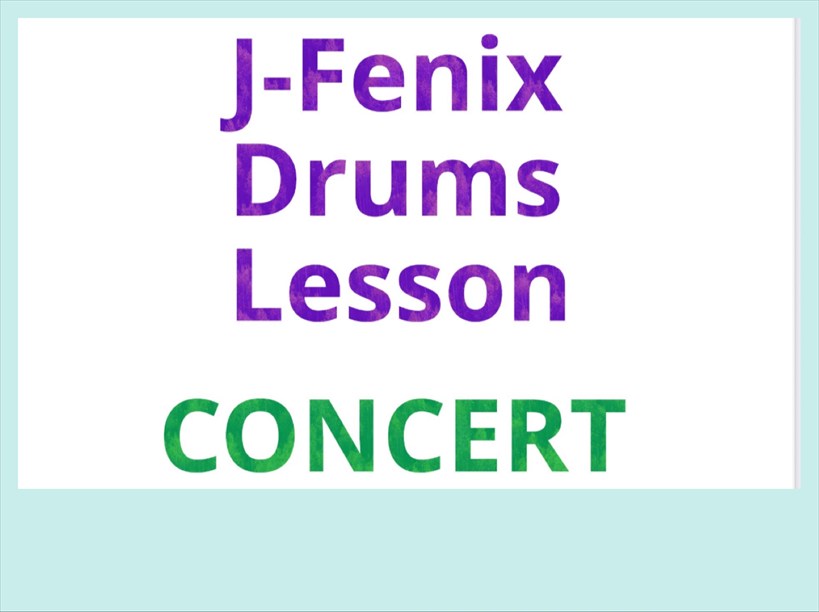 10th Anniversary!!  J-Fenix Drums Lesson CONCERT